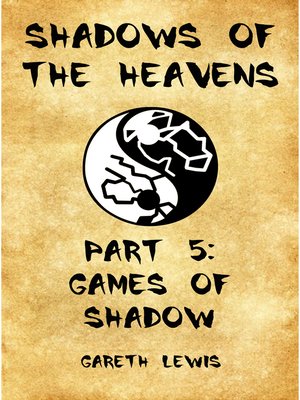 cover image of Games of Shadow, Part 5 of Shadows of the Heavens
